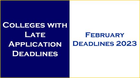 Colleges With Late Application Deadlines In February 2023