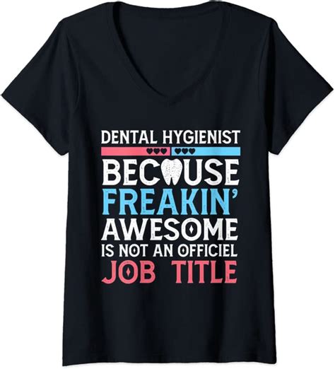 Womens Dental Hygienist Shirt Funny Dentist T Freaking Awesome V Neck T Shirt