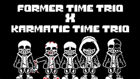 【undertaleau】former Time Trio ×karmatic Time Trio Phase 05 Youtube