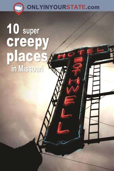The 10 Most Terrifying Spooky Places To Visit In Missouri This