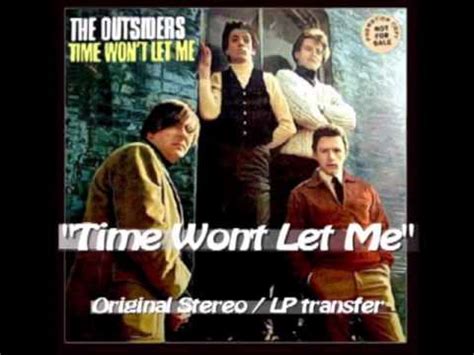 We did not find results for: "Time Won't Let Me" - ORIGINAL STEREO - Outsiders - YouTube