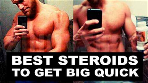 4 Best Steroids To Get Big Quick To Use In A Steroid Stack For Huge