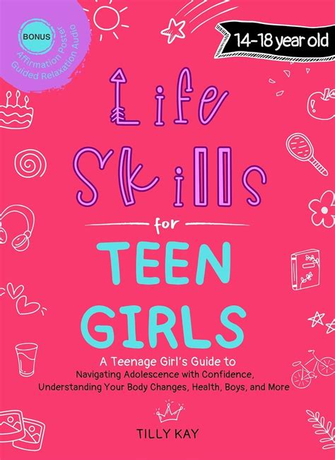 Life Skills For Teen Girls 14 18 Year Old A Guide To