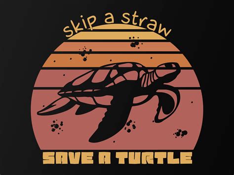 Skip A Straw Save A Turtle Svg By Olicloud Thehungryjpeg