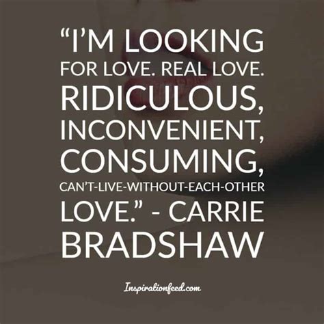 25 Best Carrie Bradshaw Quotes On Love And Relationships Inspirationfeed