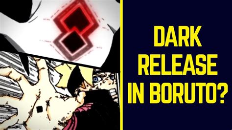 Introduction Of Dark Release In Boruto Naruto Next Generations