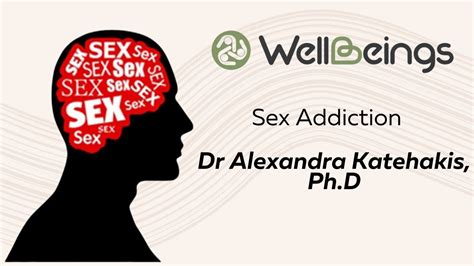 sex addiction alexandra katehakis youtube