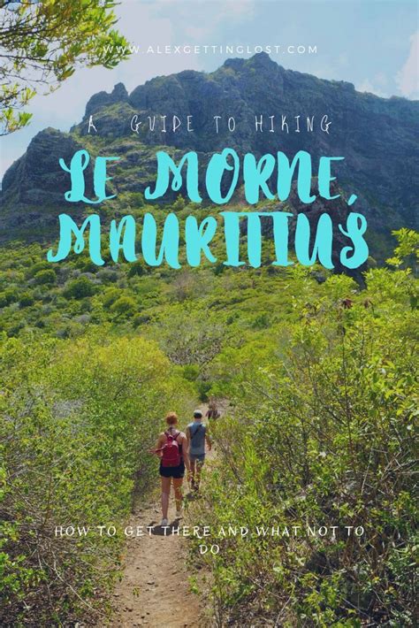 Hiking In Mauritius Climbing Le Morne Brabant Alex Getting Lost