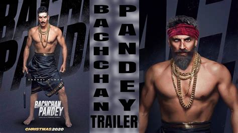 Bachchan Pandey Trailer Akshay Kumar Sajid Nadiadwala New