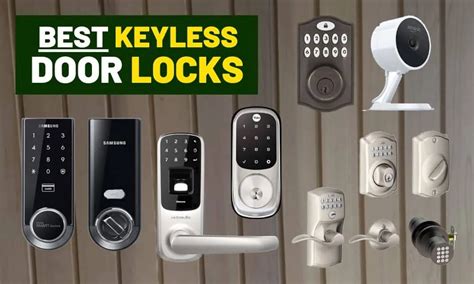 8 Best Keyless Door Locks Are Smart Locks Worth It 2020
