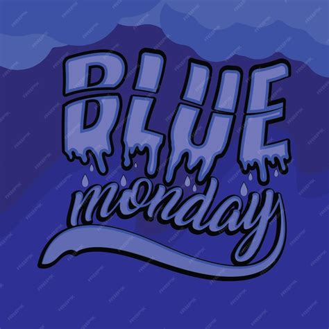 Premium Vector Blue Monday With Smile Best Vector Slogans The Most