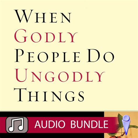 when godly people do ungodly things audio bundle lifeway