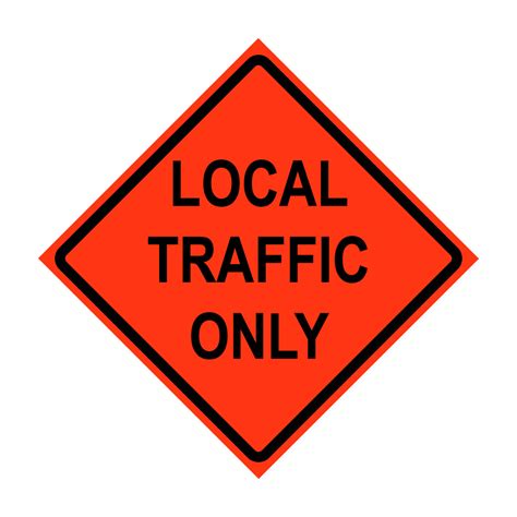 36 X 36 Roll Up Traffic Sign Local Traffic Only Traffic Cones For