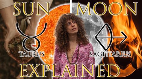 Your Astrology Explained Taurus Sun Sagittarius Moon Sun And Moon