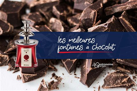 Les meilleures fontaines à chocolat avis comparatif guide dachat