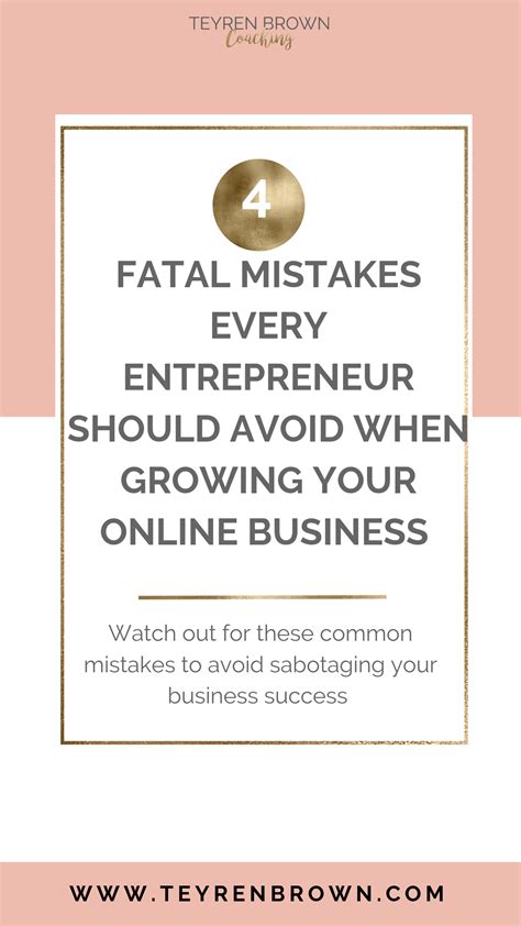 4 Fatal Mistakes Entrepreneurs Should Avoid When Growing Your Online Business Small Business