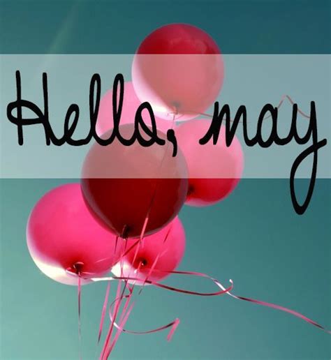 Hello May Pictures, Photos, and Images for Facebook, Tumblr, Pinterest