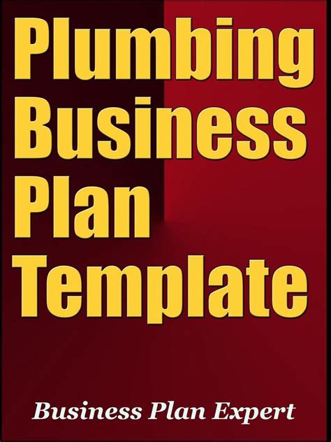 Plumbing Business Plan Template Including 6 Special Bonuses