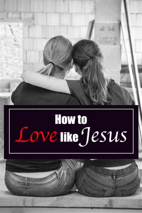 How To Love Like Jesus Fruitfully Living Women