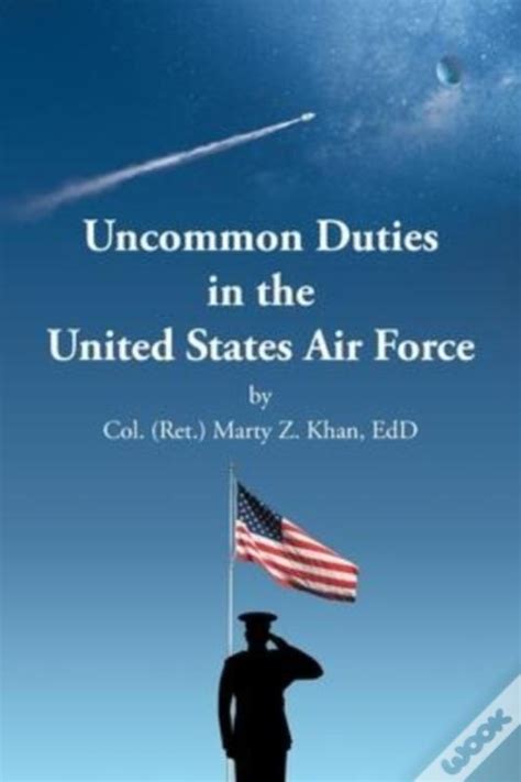 Uncommon Duties In The United States Air Force De Col Ret Marty Z Khan Edd Livro WOOK