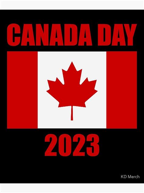 "Canada Day 2023, Canada," Poster for Sale by KofiN | Redbubble
