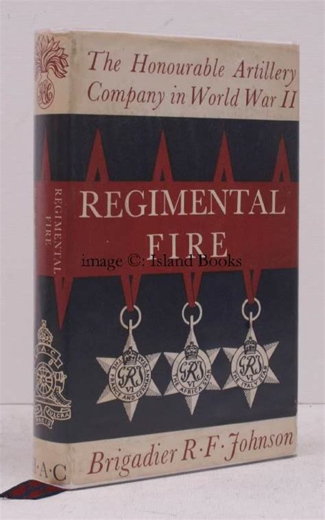Regimental Fire The Honourable Artillery Company In World War Ii 1939