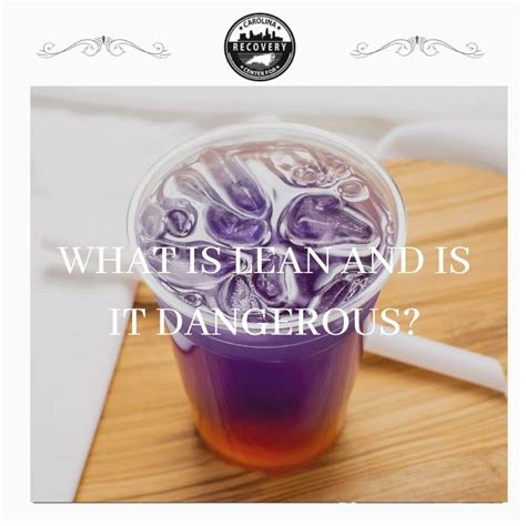What Is Lean Purple Drank Carolina Center For Recovery