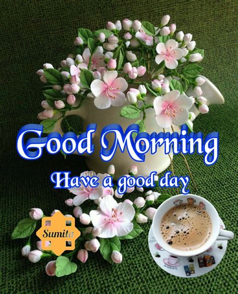 Pin By Sumita Das On Good Morning Good Morning Morning Best