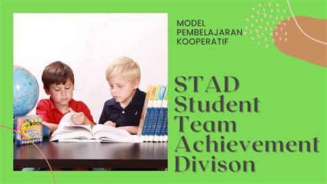 Model Pembelajaran Kooperatif Stad Student Team Achievement Division