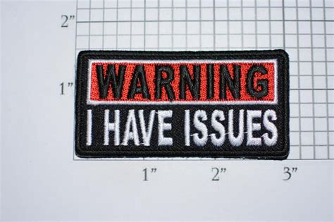 Warning I Have Issues Funny Iron On Embroidered Clothing Patch Etsy