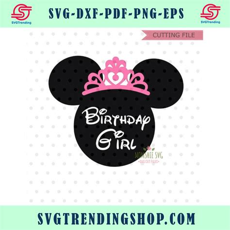Birthday Girl Svg Birthday Princess Svg Minnie Mouse Svg Instant