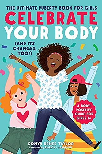 Celebrate Your Body Puberty Book For Girls Age 10 Love Yourself And