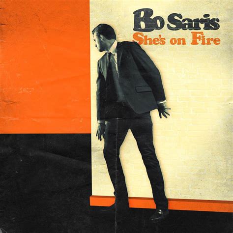 Bo Saris Musik Shes On Fire