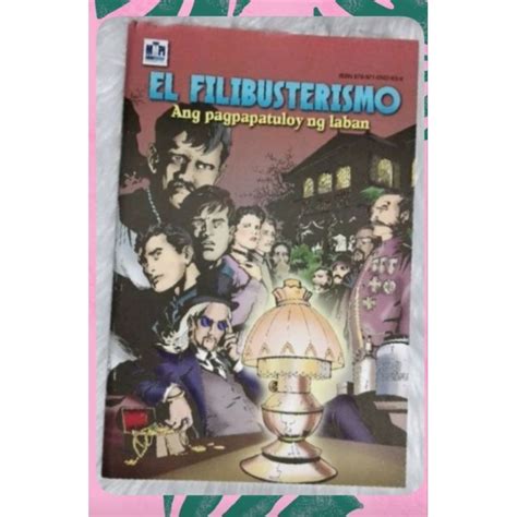 EL FILIBUSTERISMO Ang Pagpapatuloy Ng Laban Published By Mindmaster