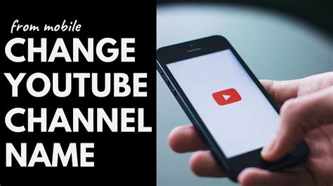 How To Change Youtube Channel Name Change Your Channel Name From