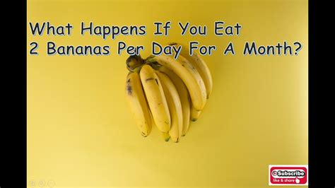 What Happens To Your Body If You Eat 2 Bananas Per Day For A Month