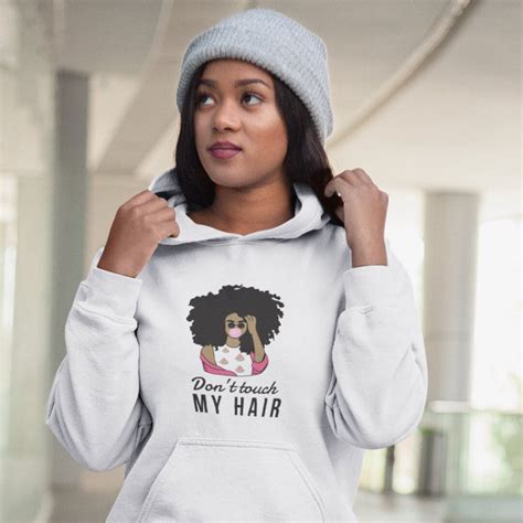 Afro Hoodie Dont Touch My Hair Hoodie Natural Hair Etsy