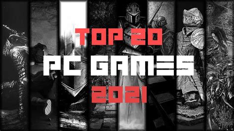 Top 20 Pc Games 2021 Youtube