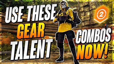 Use These Talent Combos Now The Division 2 Best Gear Talent Combos