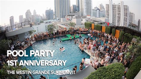Westin Pool Party 1st Anniversary At The Westin Grande Siam2nite