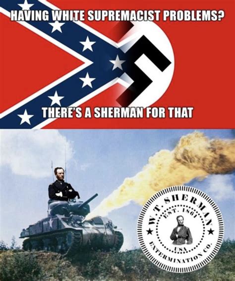 Sherman Was The Best Civil War General Rhistorymemes