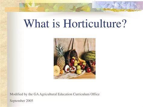 Ppt What Is Horticulture Powerpoint Presentation Free Download Id