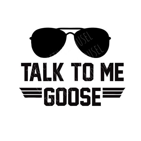 Talk To Me Goose Top Gun Svg Cut File Design Etsy