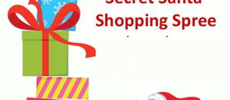 Secret Santa Shopping Spree Thursday December 18th 10 8