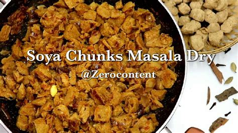 Soya Masala Dry Dry Soya Sabzi Healthy Recipes Soya Chunks Recipe