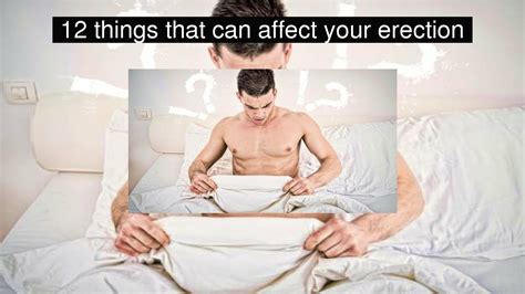 12 Things That Can Affect Your Erection Youtube