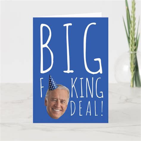 Funny Biden Birthday Big F Ing Deal Card Zazzle