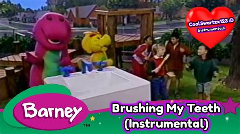Barney Brushing My Teeth Instrumental Youtube