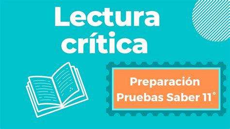 Lectura Crítica Consejos Y Preparación Para Pruebas Icfes Saber 11