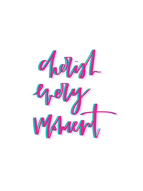 Cherish Every Moment Neon Signs Calligraphy In This Moment